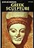 Greek Sculpture: The Archai...