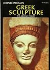 Greek Sculpture: The Archaic Period (World of Art) Greek Sculpture: The Archaic Period (World of Art)