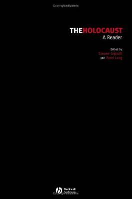 The Holocaust: A Reader (Contemporary Debates in Philosophy)