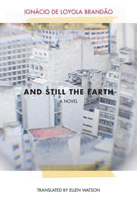 And Still the Earth (Brazilian Literature)