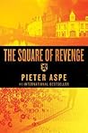 The Square of Revenge by Pieter Aspe