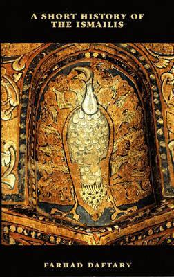 A Short History of the Ismalis (Paperback)