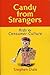 Candy from Strangers: Kids ...