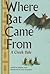 Where Bat Came From: A Creek Tale