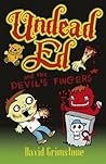 Undead Ed and the Devil's Fingers Undead Ed and the Devil's Fingers