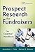 Prospect Research for Fundraisers: The Essential Handbook