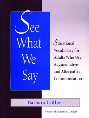 See What We Say: Situational Vocabulary for Adults Who Use Augmentative and Alternative Communication