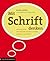 Mit Schrift Denken: Ein kritischer Ratgeber für Grafiker, Autoren, Lektoren und Studenten
