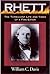 Rhett: The Turbulent Life and Times of a Fire-Eater