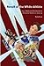 Revolt of the White Athlete: Race, Media and the Emergence of Extreme Athletes in America (Intersections in Communications and Culture)