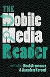 The Mobile Media Reader (Digital Formations)