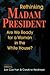 Rethinking Madam President: Are We Ready for a Woman in the White House?