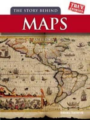 The Story Behind Maps (Paperback)