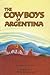 READING 2000 LEVELED READER 4.103B THE COWBOYS OF ARGENTINA
