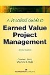 A Practical Guide to Earned Value Project Management