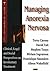Managing Anorexia Nervosa: Clinical, Legal And Social Perspectives on Involuntary Treatment