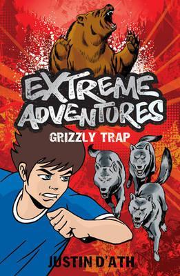Grizzly Trap (Extreme Adventures, #8)