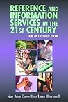 Reference and Information Services in the 21st Century : An Introduction