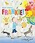 Here Comes Frankie!