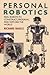 Personal Robotics by Richard Raucci