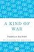 A Kind of War