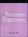 Humanities Programming (How-To-Do-It Manual for Librarians) Humanities Programming (How-To-Do-It Manual for Librarians)