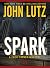 Spark by John Lutz Spark by John Lutz