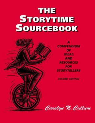 The Storytime Sourcebook: A Compendium of Ideas and Resources for Storytellers