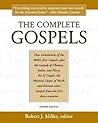 The Complete Gospels by Robert J. Miller