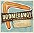 Boomerang!: Learn to Throw ...