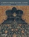 Carpets from Islamic Lands