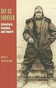 Sky as Frontier: Adventure, Aviation & Empire