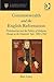 Commonwealth and the English Reformation by Ben Lowe