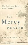 The Mercy Prayer by Robert Gelinas