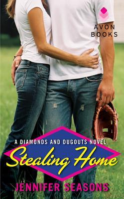 Stealing Home (Diamonds and Dugouts, #1)