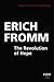 The Revolution of Hope by Erich Fromm