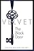 The Black Door by Velvet