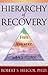 Hierarchy of Recovery Workbook by Robert S. Helgoe