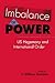 Imbalance of Power: US Hegemony and International Order