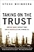 Taking on the Trust: How Id...