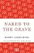Naked to the Grave
