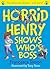 Horrid Henry Shows Who's Boss