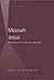 Messiah Jesus: Christology in His Day and Ours (American University Studies)