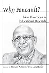 Why Foucault?: New Directions in Educational Research (Counterpoints)