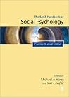 The SAGE Handbook of Social Psychology: Concise Student Edition (SAGE Social Psychology Program)