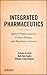 Integrated Pharmaceutics: Applied Preformulation, Product Design, and Regulatory Science