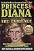 Princess Diana: The Evidence