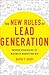 The New Rules of Lead Generation: Proven Strategies to Maximize Marketing ROI