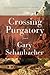 Crossing Purgatory