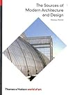 The Sources of Modern Architecture and Design by Nikolaus Pevsner